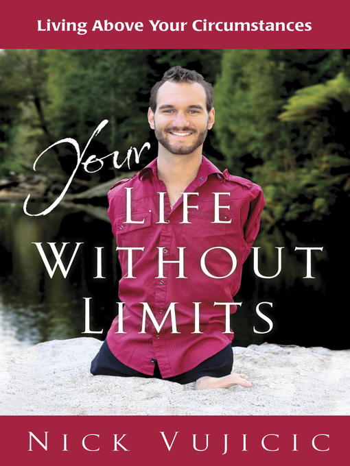 Title details for Your Life Without Limits by Nick Vujicic - Wait list